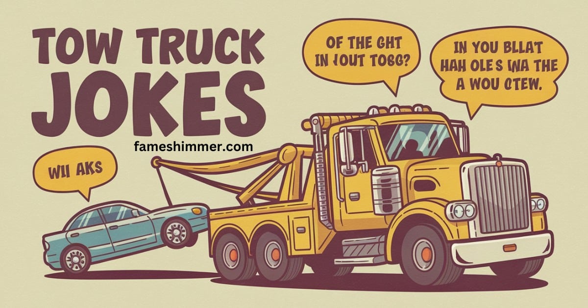 Tow Truck Jokes